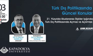 21. Yüzyılda Uluslararası İlişkiler Işığında Türk Dış Politikasında Açmaz ve Açılımlar